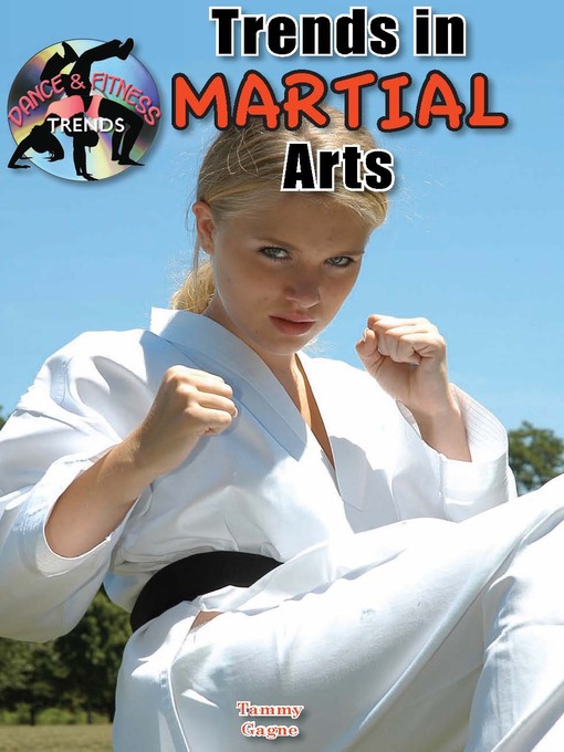 Title details for Trends in Martial Arts by Tammy Gagne - Wait list